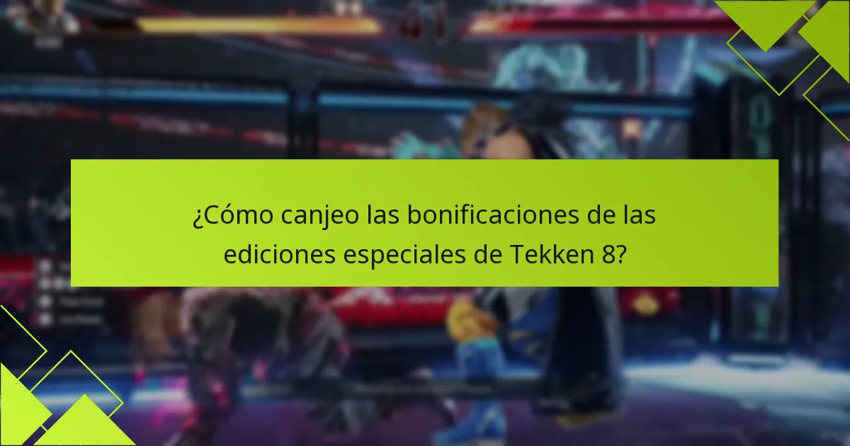 ¿Qué opciones de compra están disponibles para las ediciones especiales de Tekken 8?