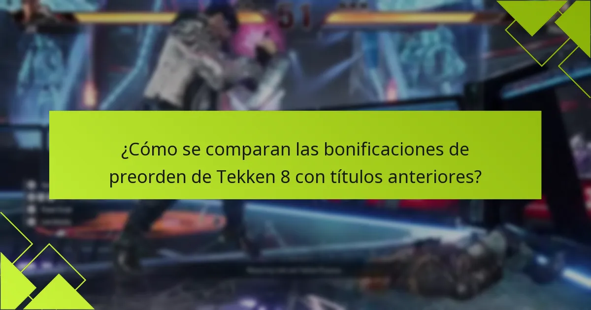 ¿Quién es elegible para las bonificaciones de preorden de Tekken 8?