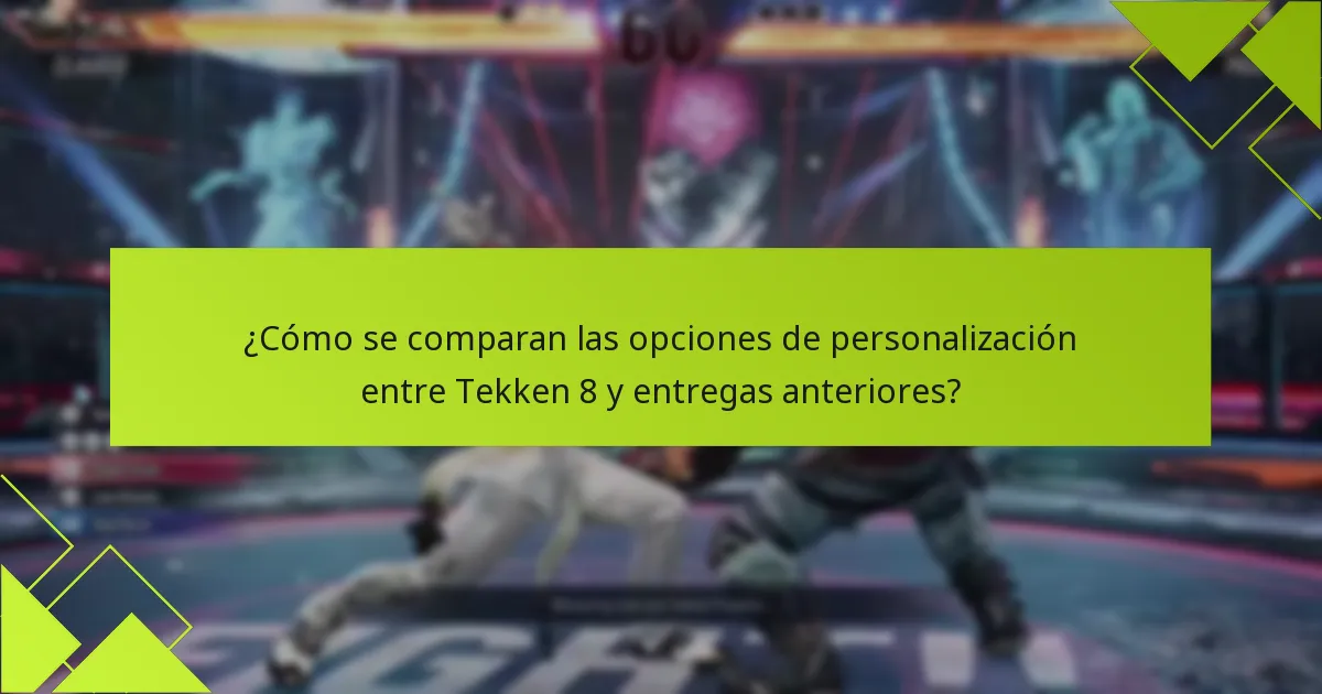 ¿Qué consejos pueden mejorar el uso de las funciones de personalización en Tekken 8?