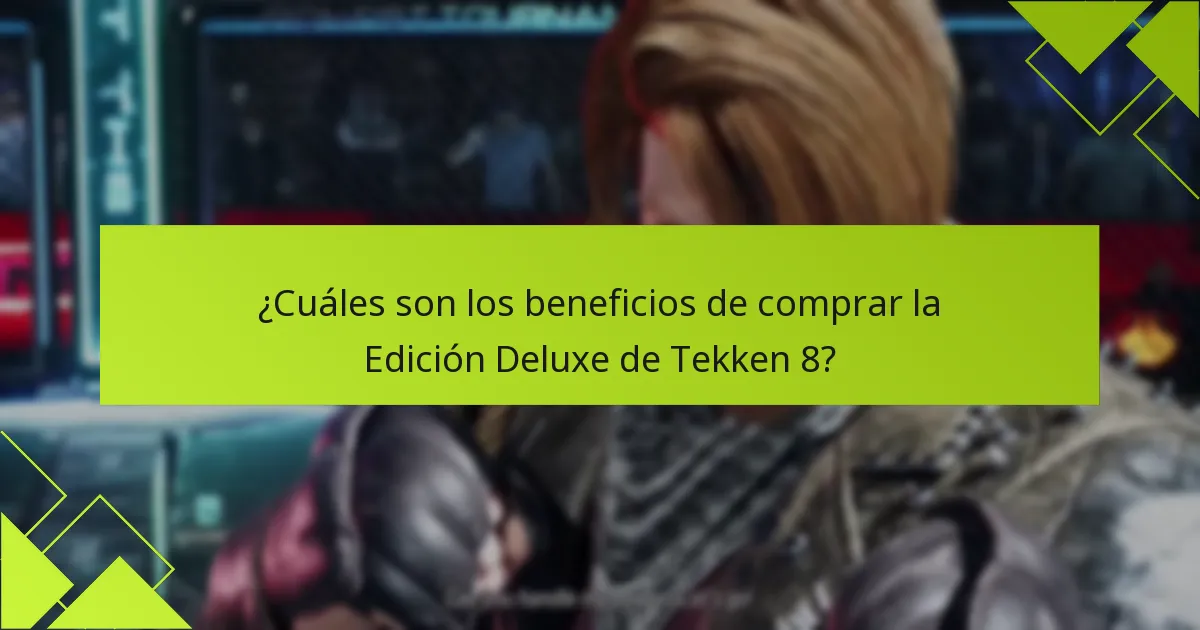 ¿Cómo reclamo las bonificaciones de la Edición Deluxe de Tekken 8?