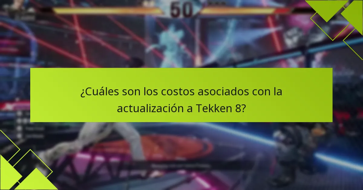 ¿Cómo se comparan las ediciones de Tekken 8 con versiones anteriores?