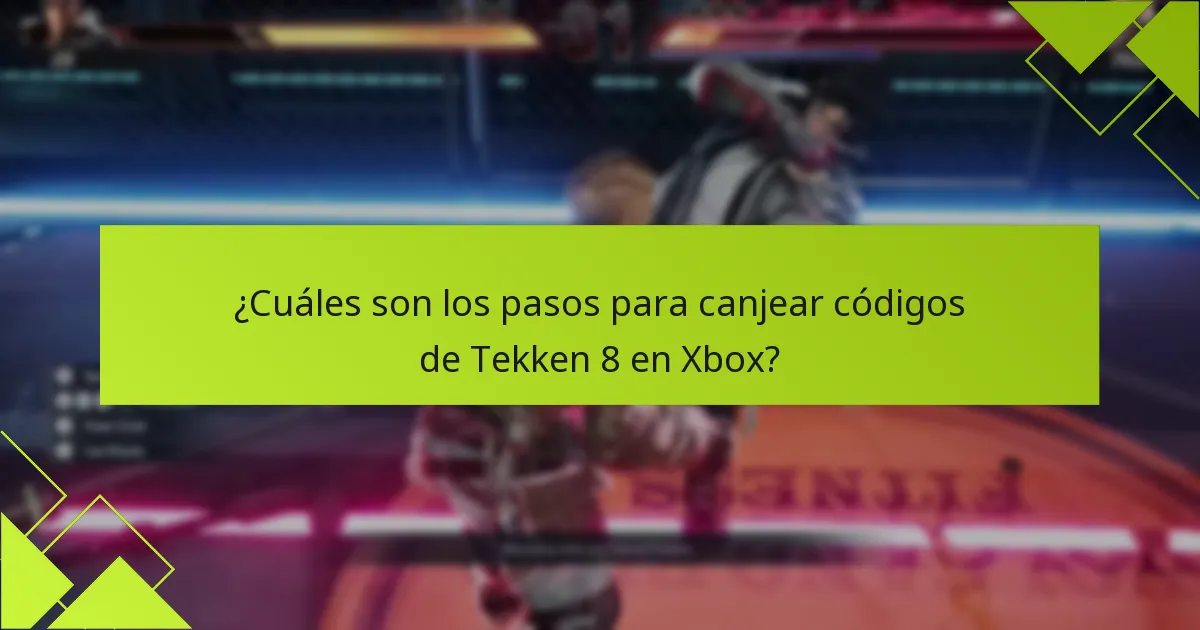 ¿Qué tipos de códigos se pueden canjear para Tekken 8?