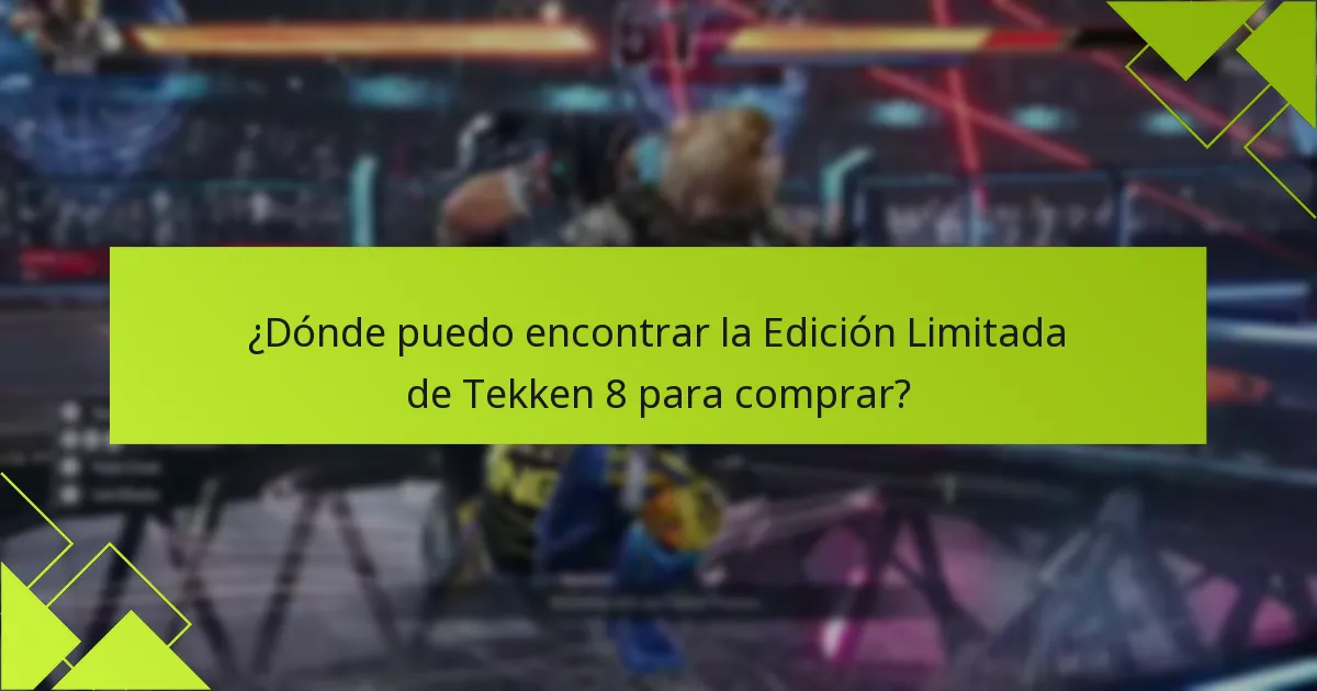 ¿Cuáles son los beneficios de comprar la Edición Limitada de Tekken 8?