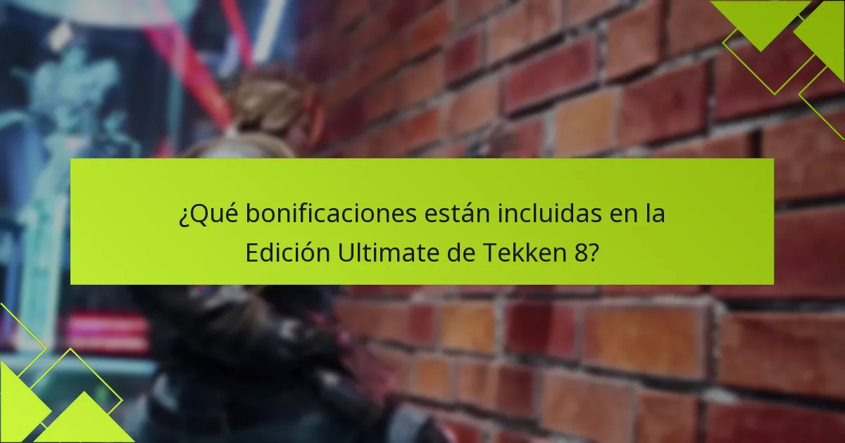 ¿Cómo canjeo las bonificaciones de la Edición Ultimate de Tekken 8?